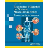 Resonancia Magnetica Del Sistema Musculoesqueletico Atlas