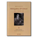 Revista Bibliografica E Cultura Do Sesi-sp Vol.01