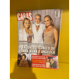 Revista Caras - Eliana Xuxa E Angélica