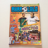 Revista Chocolate Campeões Euro E Libertadores Invictos A331