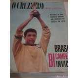 Revista Cruzeiro Brasil Bi Campeão 1962-bem Conservada !