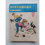 Revista Diversões Escolares Nº 4 - Ed. Abril - 1960 