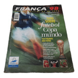 Revista Guia Oficial Da Copa Do Mundo França 98 - Raridade!