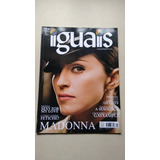 Revista Iguais 1 Elegamente Gls Madonna Moda 700j