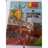 Revista Manchete A Epopéia Do Tri