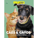 Revista Mundo Estranho: Almanaque Curioso Dos Cães E Gatos