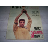 Revista O Cruzeiro Brasil Bicampeão 1962-bem Conservada