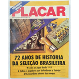 Revista Placar - Edição Super Especial - 72 Anos De História Da Seleção Brasileira - 1985 - Excelente