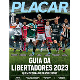 Revista Placar Guia Da Libertadores 2023