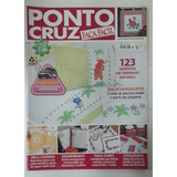 Revista Ponto Cruz Faça Fácil Nº 07 - 123 Gráficos Em Ta