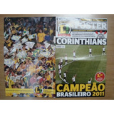Revista Poster Futebol Lance 2011 Corinthians Campeão Brasil