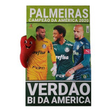 Revista Pôster Palmeiras Campeão América 2020 - Libertadores