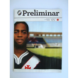 Revista Programa Futebol Preliminar Vasco X Cruzeiro 2010