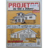 Revista Projetos De 100 A 200 M2 - Para Construir A ... #07