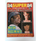Revista Super 84 Violão E Guitarra Elba Ritchie Milton 4100