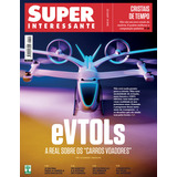 Revista Superinteressante Nº 442 - Agosto 2022 - Evtols