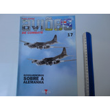 Revista Tudo Sobre Aviões De Combate N 17 Boeing B 17 M-43