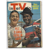 Revista Tv Intervalo Nº 243 Setembro 1967 Capa Pelé