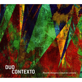 Ricardo Bologna & Eduardo Leandro Duo Contexto - Cd Original