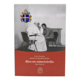 Rico Em Misericórdia - Encíclica De