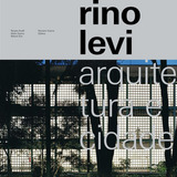 Rino Levi: Arquitetura E Cidade, De