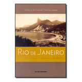 Rio De Janeiro - Uma Cidade Na Historia - 02ed/15: Rio De Janeiro - Uma Cidade Na História, De Ferreira, Marieta De Moraes (cood.). Série História Editora Fgv, Capa Mole Em Português, 20