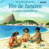 Rio De Janeiro: A Cidade Maravilhosa, De Moura, Ana Maria. Cortez Editora E Livraria Ltda, Capa Mole Em Português, 2018