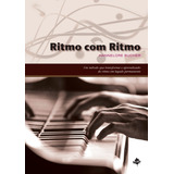 Ritmo Com Ritmo ( Livro Do Aluno + Cd) - Música