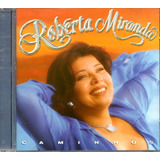 Roberta Miranda - C A M I N H O S - 1999 - Em Cd