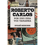 Roberto Carlos: Por Isso Essa Voz
