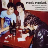 Rock Rocket - Por Um Rock And Roll Mais Alcoolatra (cd/novo)