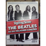Rolling Stones Revista The Beatles As 100 Melhores