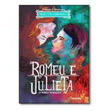 Romeu E Julieta - Série Clássicos