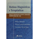 Rotinas Diagnosticas E Terapêuticas, De Vaisman,