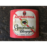 Rótulos Antigos Do Guaraná Champagne Antarctica - Anos 70-80