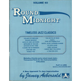 Round Midnight Timeless Jazz Classics Volume 40 Partituras