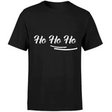 Roupa De Natal Camiseta Papai Noel Ho Ho Ho Camisa Premium