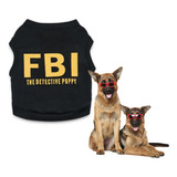 Roupa Pet Cachorro Fantasia Fbi Roupinha Tecido Leve Verão
