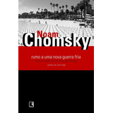 Rumo A Uma Nova Guerra Fria, De Noam Chomsky. Editora Record Em Português