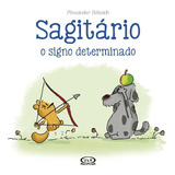 Sagitário: O Signo Determinado, De Alexander Holzach. Vr Editora, Capa Dura Em Português, 2017