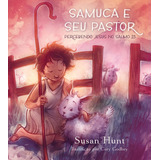 Samuca E Seu Pastor, De Hunt, Susan. Editorial Missão Evangélica Literária, Tapa Mole En Português, 2019