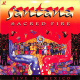 Santana - Sacred Fire, Live In