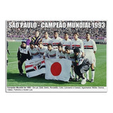 São Paulo - Campeão Mundial 1993