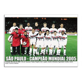 São Paulo - Campeão Mundial 2005