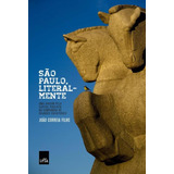 São Paulo, Literalmente, De Correia Filho, João. Editora Casa Dos Mundos Produção Editorial E Games Ltda, Capa Mole Em Português, 2014