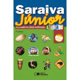 Saraiva Júnior Dicionário De Língua Portuguesa Ilustrado - 1º Ano, De Saraiva. Série Dicionários Editora Somos Sistema De Ensino, Capa Mole Em Português, 2012