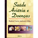 Saúde Aviária E Doenças, De Andréatti Filho, Raphael Lucio. Editora Guanabara Koogan Ltda., Capa Mole Em Português, 2011