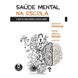 Saúde Mental Na Escola: O Que