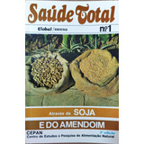 Saúde Total Através Da Soja E Do Amendoim De Cepan Pela Global (1986)