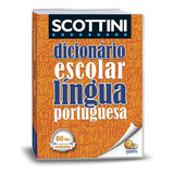 Scottini - Dicionário Língua Portuguesa -